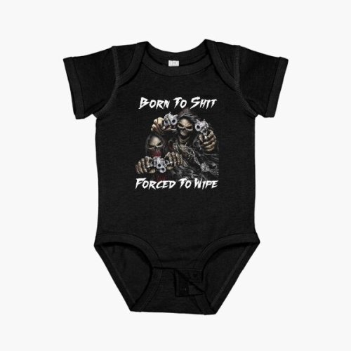 Born To Shit Forced To Wipe 2 Funny Skull Badass Skeleton with Guns Meme Baby One-Piece