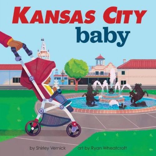 Kansas City Baby - (Local Baby Books) by Shirley Vernick (Board Book)