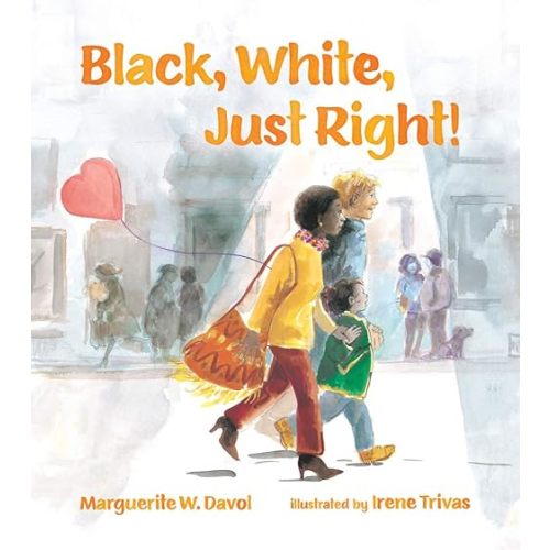 Black, White, Just Right! Paperback – Picture Book, September 1, 2019
