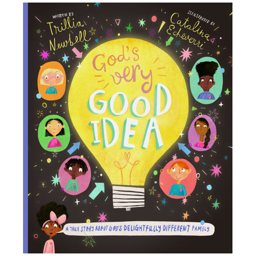 God's Very Good Idea Storybook - Trillia J. Newbell, Catalina Echeverri | The Good Book Company