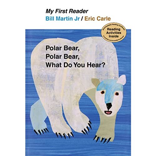 Polar Bear, Polar Bear, What Do You Hear? My First Reader