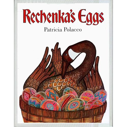 Rechenka's Eggs Hardcover – Picture Book, March 25, 1988