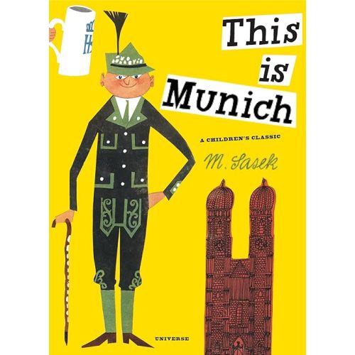 This Is Munich: A Children's Classic Hardcover – Picture Book, February 14, 2012