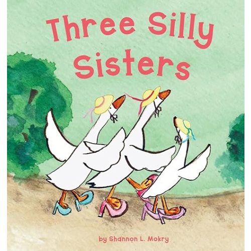 Three Silly Sisters Hardcover – February 2, 2024