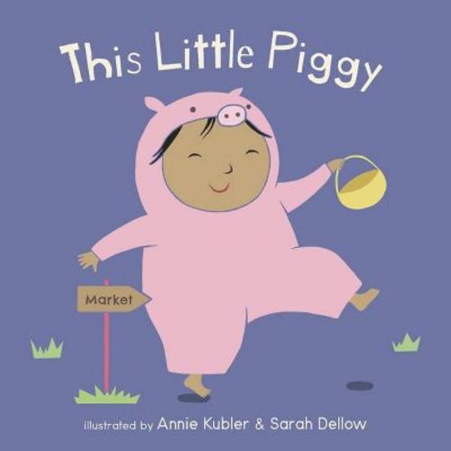 This Little Piggy - (Baby Rhyme Time) (Board Book)