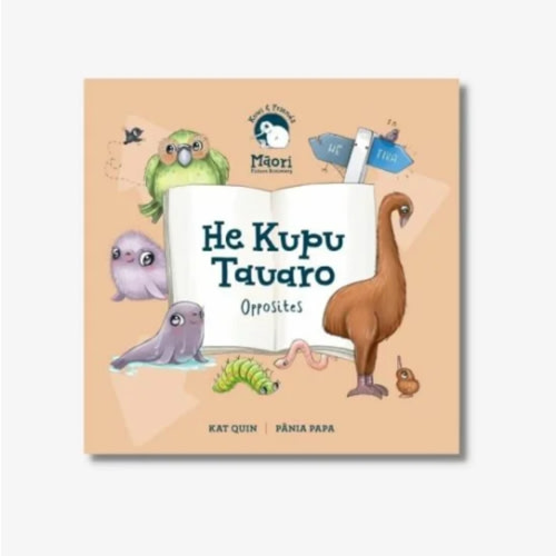 He Kupu Tauaro - Opposites Board Book