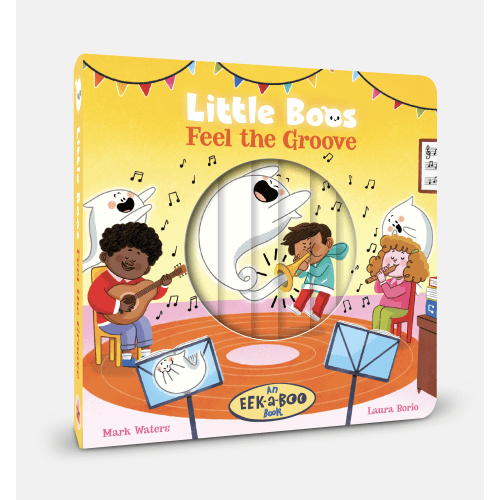 Little Boos Feel the Groove: An EEK-a-BOO Book