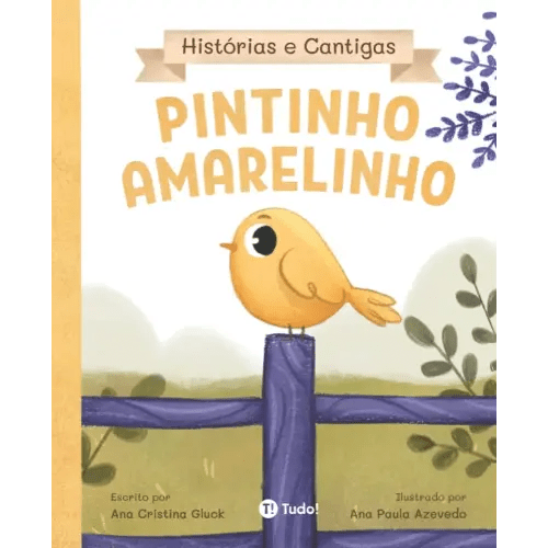 Pintinho Amarelinho (Histórias e Cantigas) (Portuguese Edition)