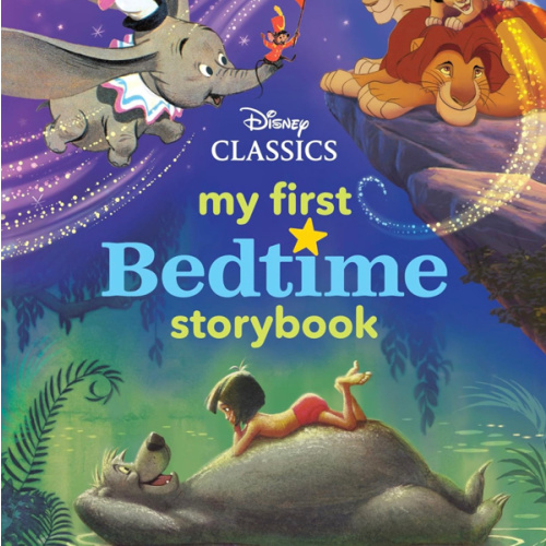 My First Disney Classics Bedtime Storybook (My First Bedtime Storybook)