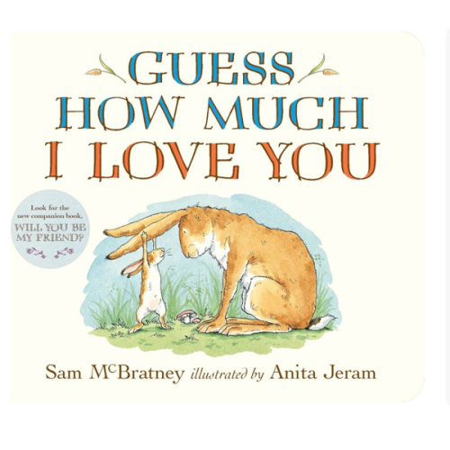 Guess How Much I Love You: (An Ideal Baby Shower Gift and Bedtime Story for Babies and Toddlers)