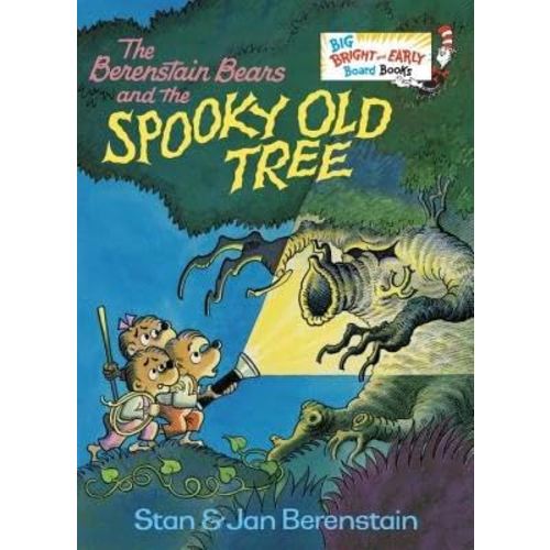The Berenstain Bears and the Spooky Old Tree[B BEARS & THE SPOOKY OLD-BOARD][Board Books]