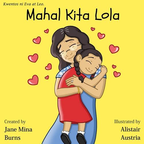 Mahal Kita Lola (Kwentos ni Eva at Leo) Paperback – January 27, 2021