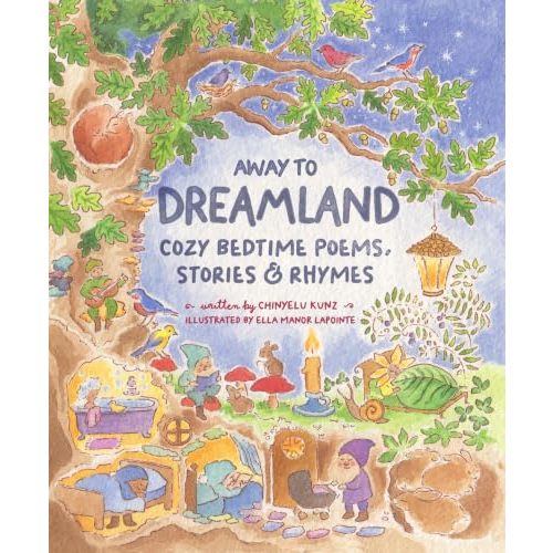 Away To Dreamland, Cozy Bedtime Poems, Stories, & Rhymes