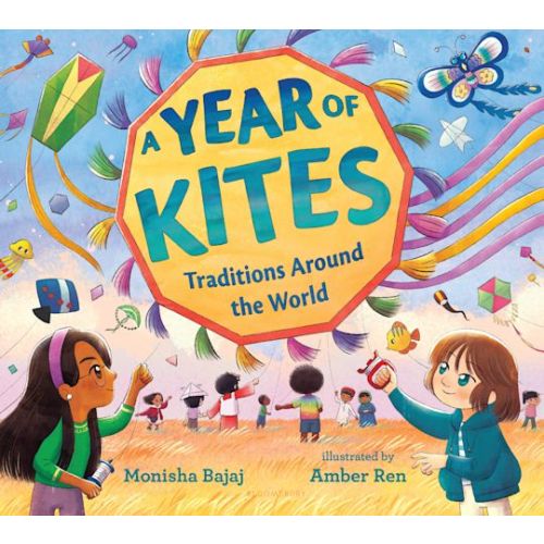 A Year of Kites: Traditions Around the World