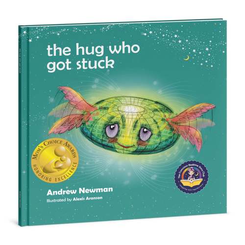 The Hug Who Got Stuck: Teaching Children How to Access Their Heart and – Conscious Stories