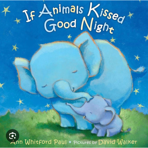 If Animals Kissed Good Night