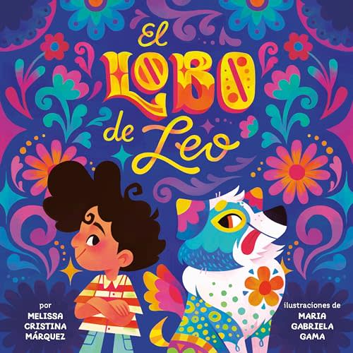 El lobo de Leo (Leo's Lobo Spanish Edition)