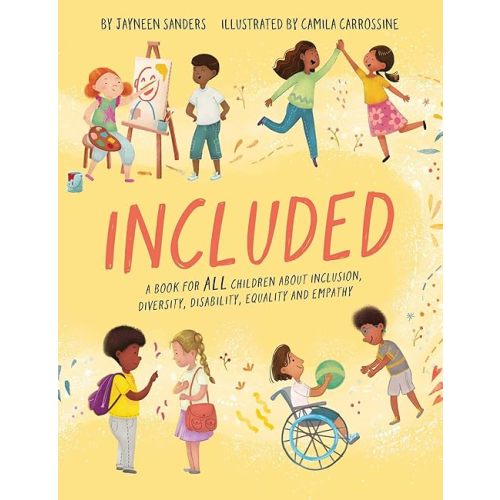 Included: A book for all children about inclusion, diversity, disability, equality and empathy Paperback – November 17, 2022