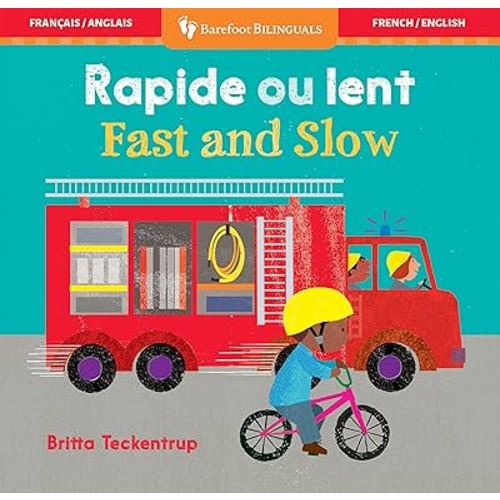 Fast and Slow (Bilingual French & English)