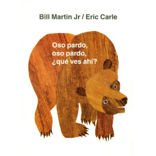 Oso pardo, oso pardo, ¿qué ves ahí? (Brown Bear, Brown Bear, What Do You See?) by Bill Martin Jr, Eric Carle, Board Book | Barnes & Noble®