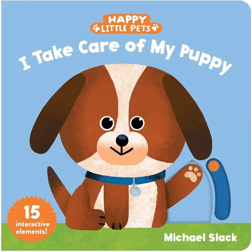 Happy Little Pets: I Take Care of My Puppy