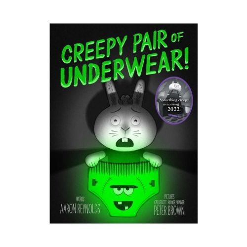 Creepy Pair of Underwear! - (Creepy Tales!) by Aaron Reynolds (Hardcover)