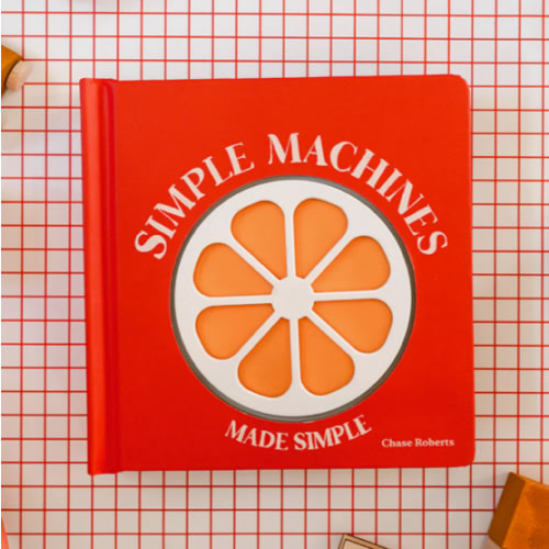 Simple Machines Made Simple (pre-order)