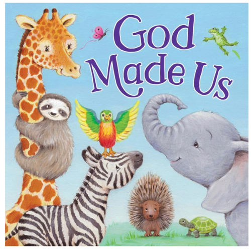 God Made Us – Story-time Board Book for Toddlers, Ages 0-4 - Part of the Tender Moments Series