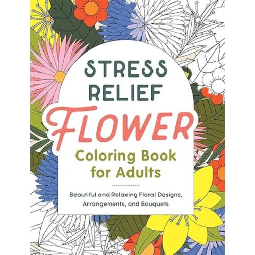 Castillo Publishing Stress Relief Flower Coloring Book For Adults