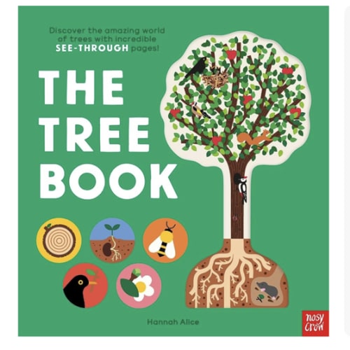 The Tree Book: Discover the amazing world of trees with incredible SEE-THROUGH pages!
