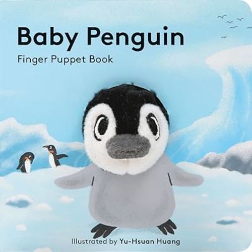 Baby Penguin: Finger Puppet Book: (Finger Puppet Book for Toddlers and Babies, Baby Books for First Year, Animal Finger Puppets) (Baby Animal Finger Puppets, 11)