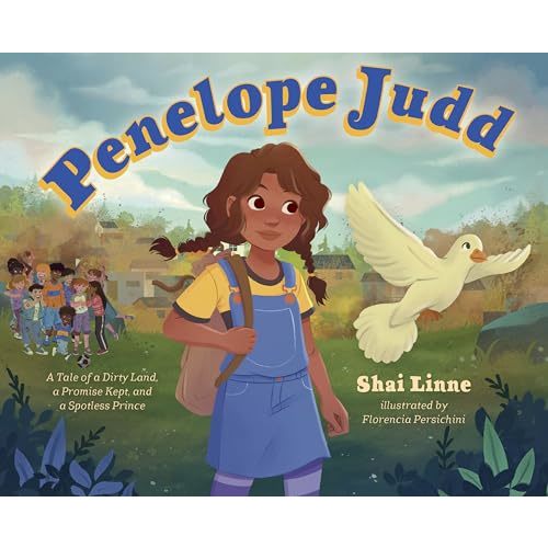 Penelope Judd: A Tale of a Dirty Land, a Promise Kept, and a Spotless Prince