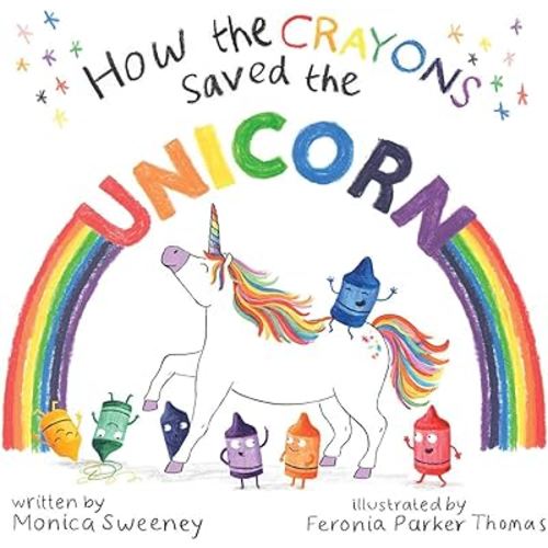 How the Crayons Saved the Unicorn