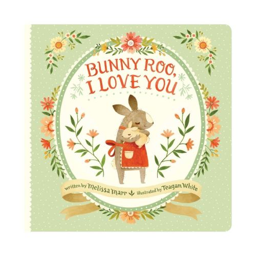 Bunny Roo, I Love You (Hardcover) (Melissa Marr)