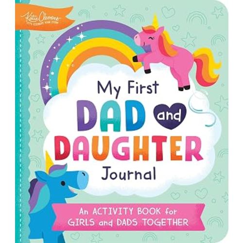 My First Dad and Daughter Journal: An Activity Book for Girls and Dads Together