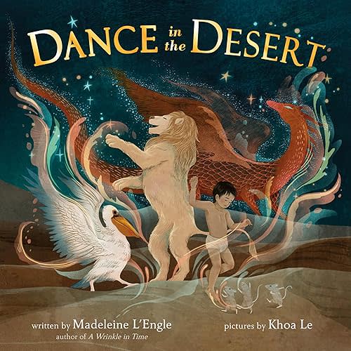 Dance in the Desert (revised edition) Hardcover – Picture Book, October 21, 2025