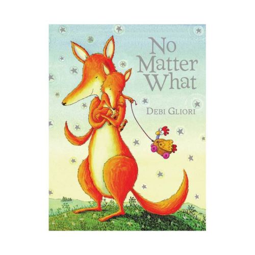 No Matter What - by Debi Gliori (Board Book)