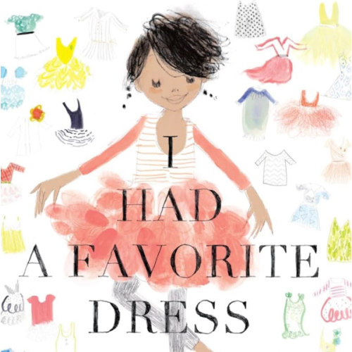 I Had a Favorite Dress: A Picture Book