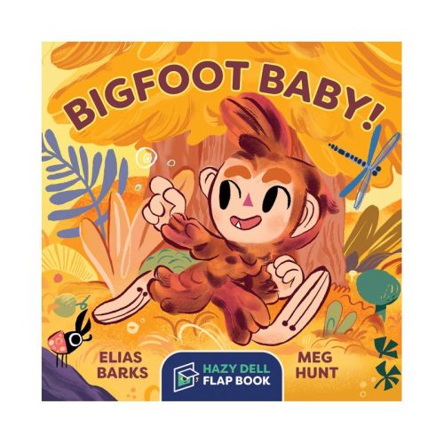 Bigfoot Baby! - (Hazy Dell Flap Book) by Elias Barks (Board Book)
