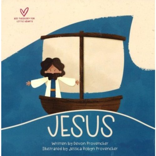 Jesus: A Theological Primer Series: Devon Provencher Illustrated By: Jessica Provencher: 9781433565243 - Christianbook.com