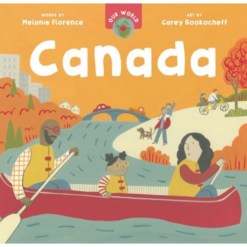 Our World: Canada | Ages 2 to 3 years | Board Book | Barefoot Books