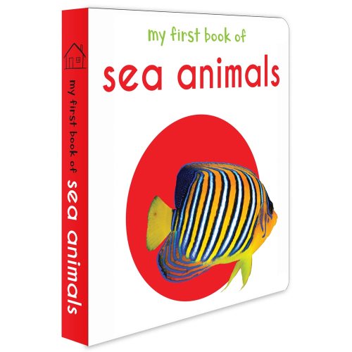 My First Book of Sea Animals: First Board Book by Wonder House Books, (Board Book) | Indigo