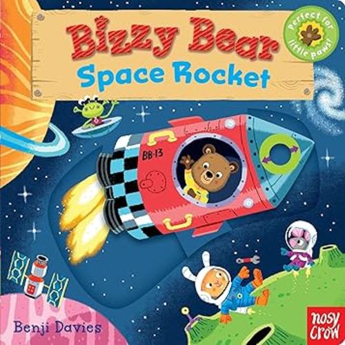 Bizzy Bear: Space Rocket: (Interactive Outer Space Board Book for Toddlers - With Sturdy Tabs and Slides to Push and Pull)