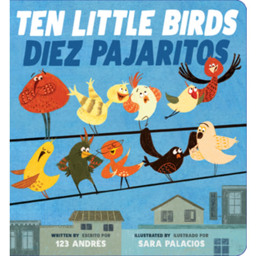 Ten Little Birds / Diez Pajaritos book by Andr�s Salguero