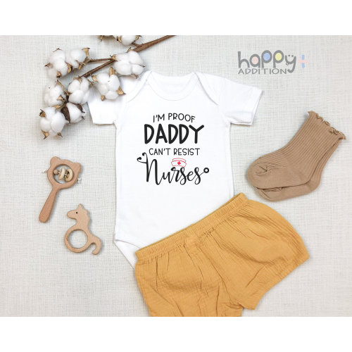 Mom Nurse s, I&#39;m Proof Daddy Can&#39;t Resist Nurses, Baby Boy , Baby Girl , Nurse Mom, Relax my Mom is a Nurse, Baby Bodysuit, Onesie®