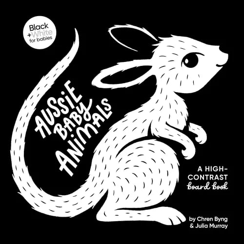 Aussie Baby Animals: A high-contrast board book: (Black and White for Babies, #1)