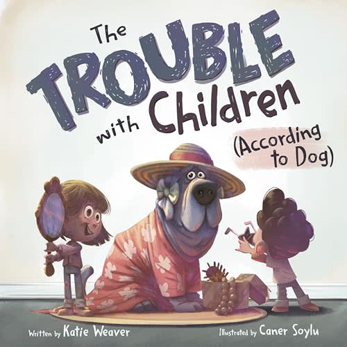The Trouble with Children (According to Dog)