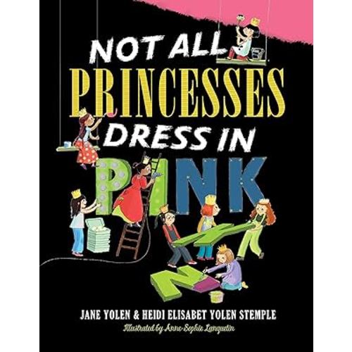 Not All Princesses Dress in Pink