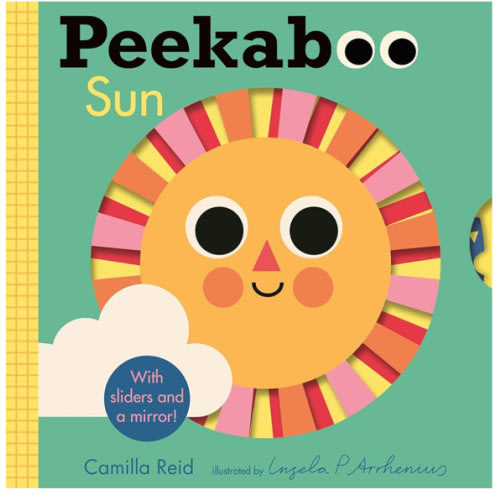 Peekaboo: Sun: (An Interactive Board Book for Babies & Toddlers with Mirror & Sliders to Push, Pull, or Turn. Cute Artwork Includes the Sun, Fish, Boats, Ice Cream, & More.) (Peekaboo You)