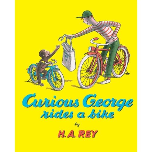 Curious George Rides a Bike Hardcover – Picture Book, June 1, 1973